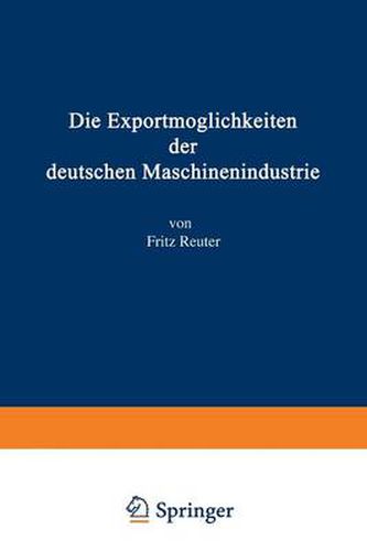 Cover image for Die Exportmoeglichkeiten Der Deutschen Maschinenindustrie