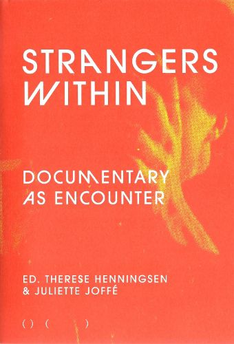 Cover image for Strangers Within: Documentary as Encounter