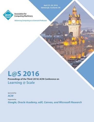 L@S 16 Third Annual ACM Conference on Learning at Scale