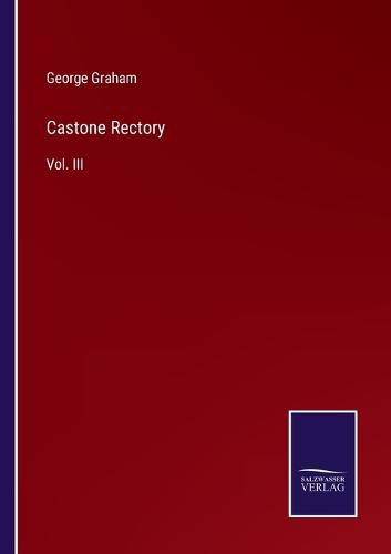 Cover image for Castone Rectory: Vol. III