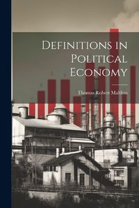 Cover image for Definitions in Political Economy