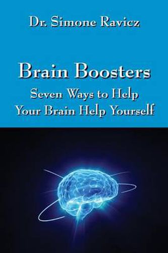 Cover image for Brain Boosters: Seven Ways to Help Your Brain Help Yourself