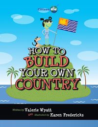 Cover image for How to Build Your Own Country