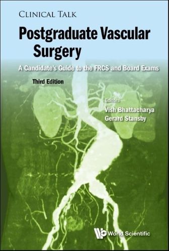Cover image for Postgraduate Vascular Surgery: A Candidate's Guide To The Frcs And Board Exams (Third Edition)