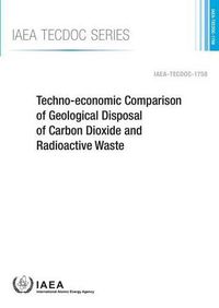 Cover image for Techno-economic comparison of geological disposal of carbon dioxide and radioactive waste