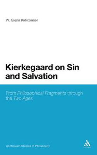 Cover image for Kierkegaard on Sin and Salvation: From Philosophical Fragments through the Two Ages