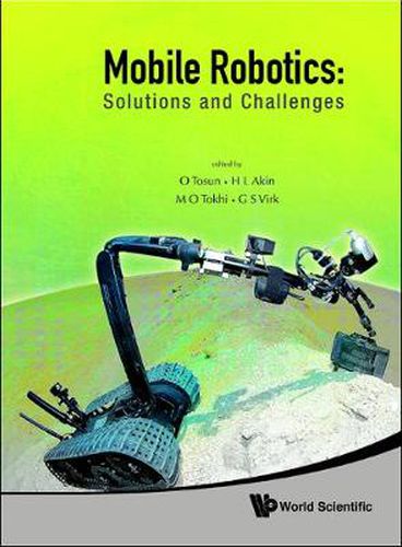 Cover image for Mobile Robotics: Solutions And Challenges - Proceedings Of The Twelfth International Conference On Climbing And Walking Robots And The Support Technologies For Mobile Machines