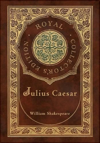 Cover image for Julius Caesar (Royal Collector's Edition) (Case Laminate Hardcover with Jacket)