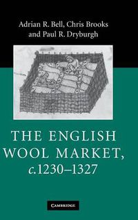 Cover image for The English Wool Market, c.1230-1327