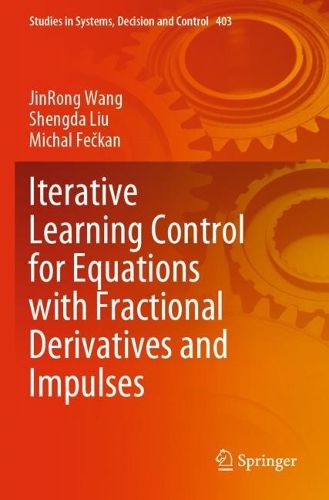 Cover image for Iterative Learning Control for Equations with Fractional Derivatives and Impulses