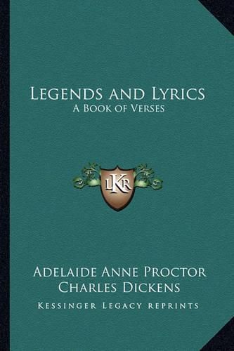 Legends and Lyrics: A Book of Verses