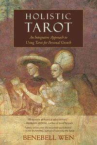 Cover image for Holistic Tarot: An Integrative Approach to Using Tarot for Personal Growth