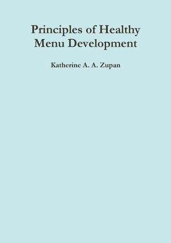 Cover image for Principles of Healthy Menu Development