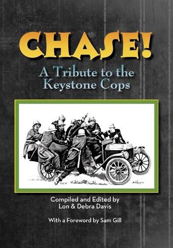 Cover image for CHASE! A Tribute to the Keystone Cop