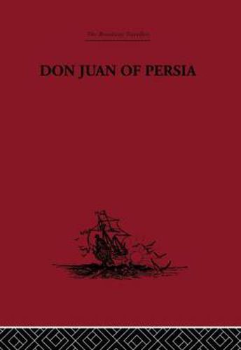 Cover image for Don Juan of Persia: A Shi'ah Catholic 1560-1604