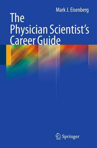 Cover image for The Physician Scientist's Career Guide