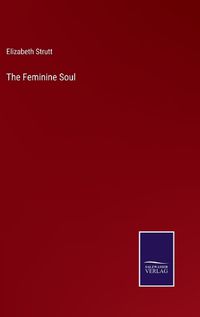 Cover image for The Feminine Soul