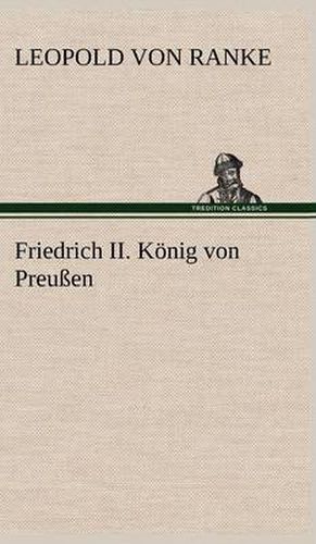 Cover image for Friedrich II. Konig Von Preussen