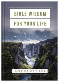 Cover image for Bible Wisdom for Your Life: Men's Edition: 1,000 Key Scriptures