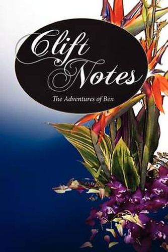 Cover image for Clift Notes, the Adventures of Ben