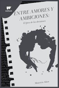 Cover image for Entre Amores y Ambiciones