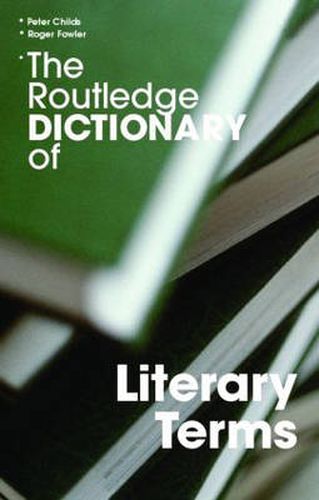 Cover image for The Routledge Dictionary of Literary Terms