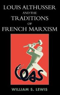 Cover image for Louis Althusser and the Traditions of French Marxism