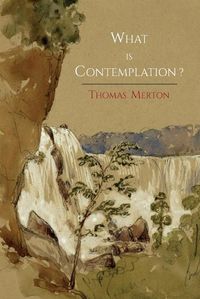 Cover image for What Is Contemplation?