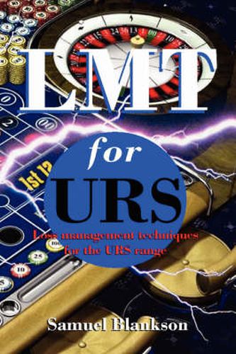 Cover image for LMT for URS: Loss Management Techniques for the Ultimate Roulette System Range