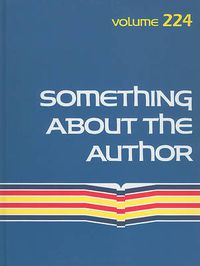 Cover image for Something about the Author, Volume 224: Facts and Pictures about Authors and Illustrators of Books for Young People