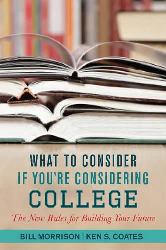 What to Consider If You're Considering College: New Rules for Education and Employment