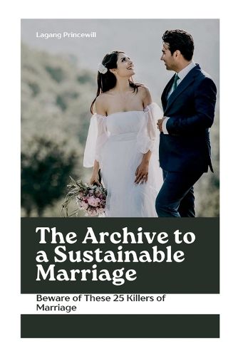 Cover image for The Archive to a Sustainable Marriage