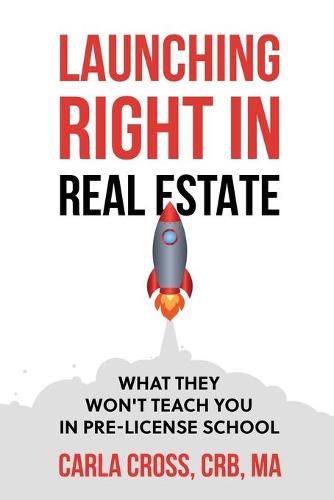 Cover image for Launching Right in Real Estate: What They Won't Teach You in Pre-License School