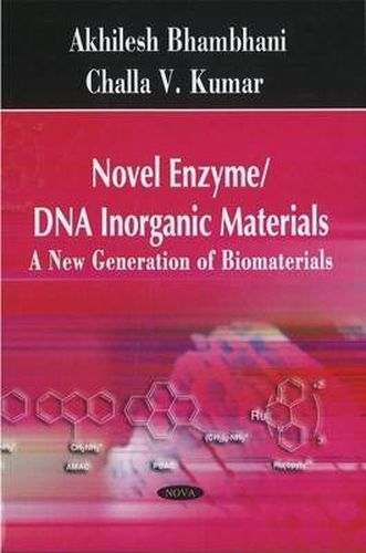 Cover image for Novel Enzyme / DNA Inorganic Materials: A New Generation of Biomaterials
