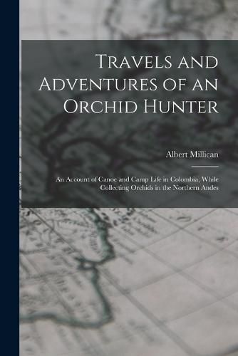 Cover image for Travels and Adventures of an Orchid Hunter