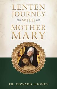 Cover image for Lenten Journey with Mother Mary