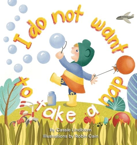 Cover image for I Do Not Want To Take A Nap