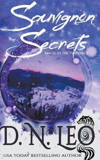 Cover image for Sauvignon Secrets - Magic in the Vineyards