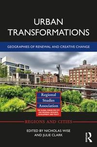 Cover image for Urban Transformations: Geographies of Renewal and Creative Change