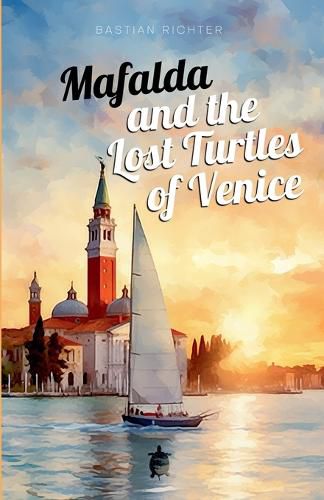 Cover image for Mafalda and the Lost Turtles of Venice