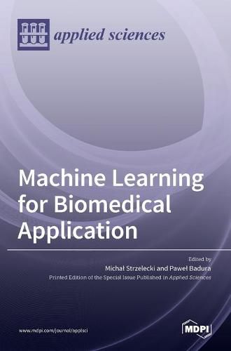 Cover image for Machine Learning for Biomedical Application