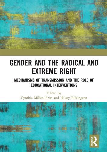 Gender and the Radical and Extreme Right: Mechanisms of Transmission and the Role of Educational Interventions