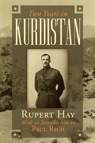 Two Years in Kurdistan: Experiences of a Political Officer, 1918-1920