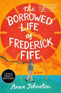 Cover image for The Borrowed Life of Frederick Fife