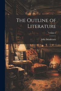 Cover image for The Outline of Literature; Volume 2