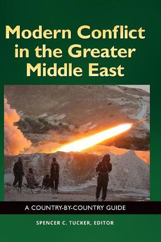 Modern Conflict in the Greater Middle East: A Country-by-Country Guide