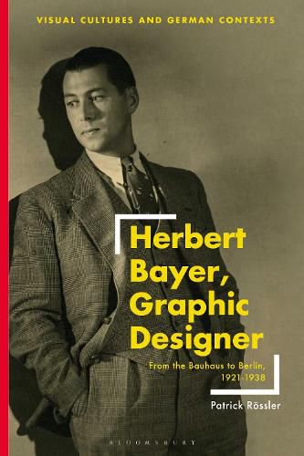 Cover image for Herbert Bayer, Graphic Designer