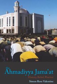 Cover image for Islam and the Ahmadiyya Jama'at: History, Belief, Practice