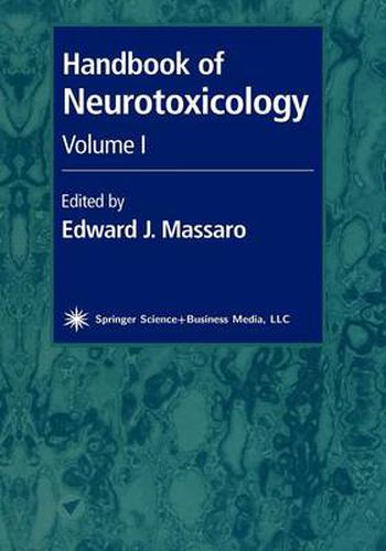 Cover image for Handbook of Neurotoxicology: Volume I