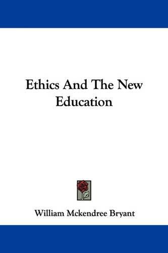 Cover image for Ethics And The New Education